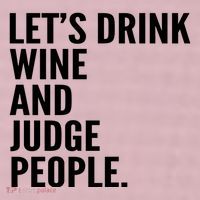 Let’S Drink Wine And Judge People 25L Jumbo Tote