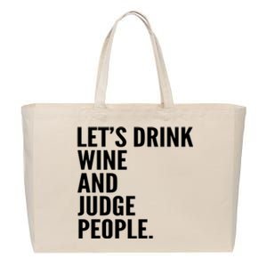 Let’S Drink Wine And Judge People Cotton Canvas Jumbo Tote