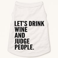 Let’S Drink Wine And Judge People Doggie Tank