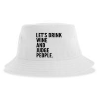 Let’S Drink Wine And Judge People Sustainable Bucket Hat