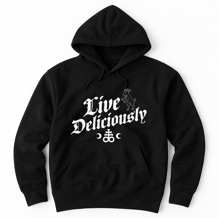 Live Deliciously Witchcraft Occult Hoodie