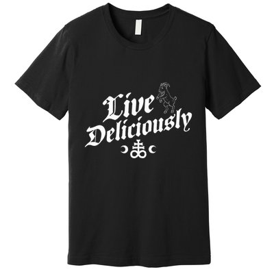 Live Deliciously Witchcraft Occult Premium T-Shirt