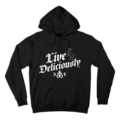Live Deliciously Witchcraft Occult Tall Hoodie
