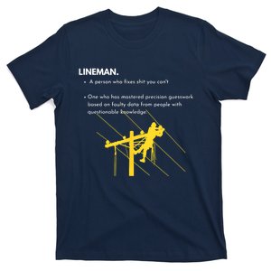 Lineman Definition With Pole Climber For Linemen Sarcastic T-Shirt