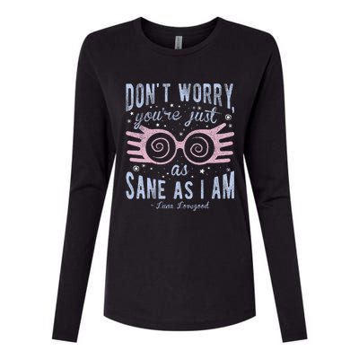 Luna Dont Worry Youre Just As Sane As I Am Womens Cotton Relaxed Long Sleeve T-Shirt