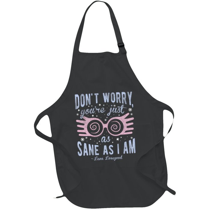 Luna Dont Worry Youre Just As Sane As I Am Apron