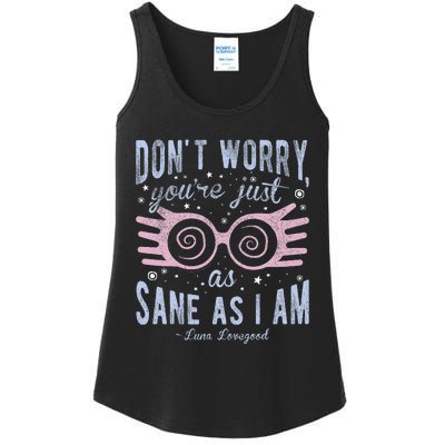 Luna Dont Worry Youre Just As Sane As I Am Ladies Essential Tank