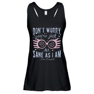 Luna Dont Worry Youre Just As Sane As I Am Ladies Essential Flowy Tank