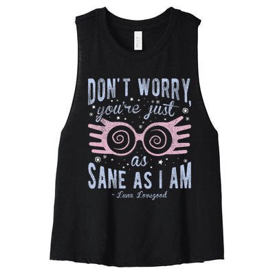 Luna Dont Worry Youre Just As Sane As I Am Women's Racerback Cropped Tank