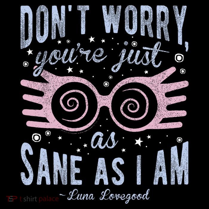 Luna Dont Worry Youre Just As Sane As I Am Visor