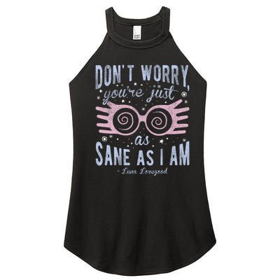 Luna Dont Worry Youre Just As Sane As I Am Women's Perfect Tri Rocker Tank