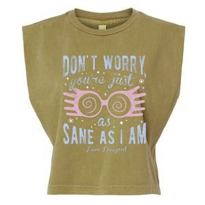 Luna Dont Worry Youre Just As Sane As I Am Garment-Dyed Women's Muscle Tee