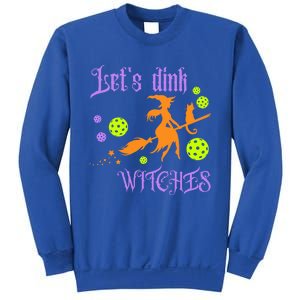 LetS Dink Witches Gift Sweatshirt