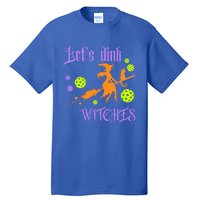 LetS Dink Witches Gift Tall T-Shirt