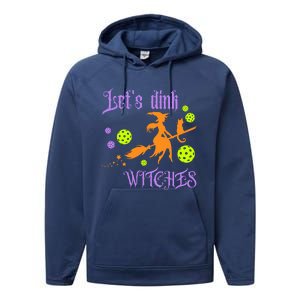 LetS Dink Witches Gift Performance Fleece Hoodie