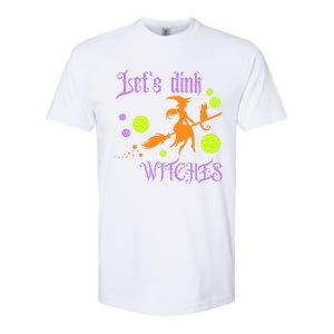 LetS Dink Witches Gift Softstyle CVC T-Shirt