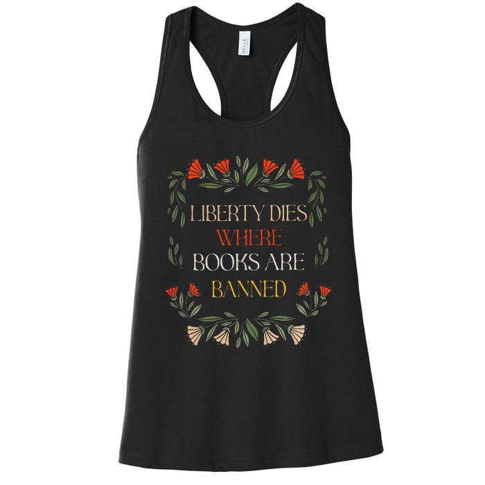 Liberty Dies Where Books Are Banned Books Lover Women's Racerback Tank