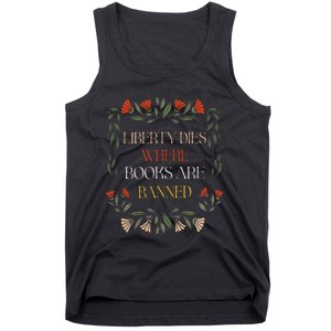 Liberty Dies Where Books Are Banned Books Lover Tank Top