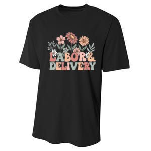 Labor Delivery Wildflowers Labor And Delivery Nurse Performance Sprint T-Shirt