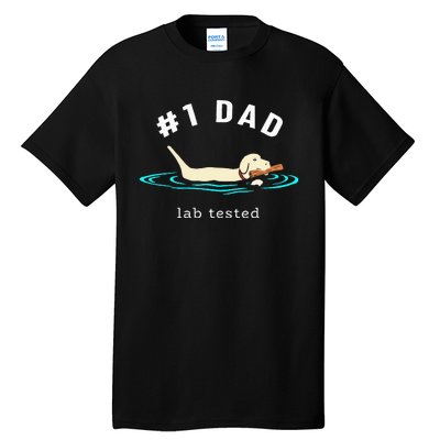 Lab Dad Yellow Labrador Retriever 1 Dad Lab Tested Tall T-Shirt