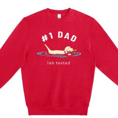 Lab Dad Yellow Labrador Retriever 1 Dad Lab Tested Premium Crewneck Sweatshirt