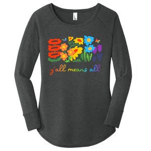 Lgbtq Diversity YAll Pride Means All Flower Women's Perfect Tri Tunic Long Sleeve Shirt