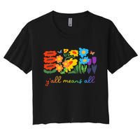 Lgbtq Diversity YAll Pride Means All Flower Women's Crop Top Tee