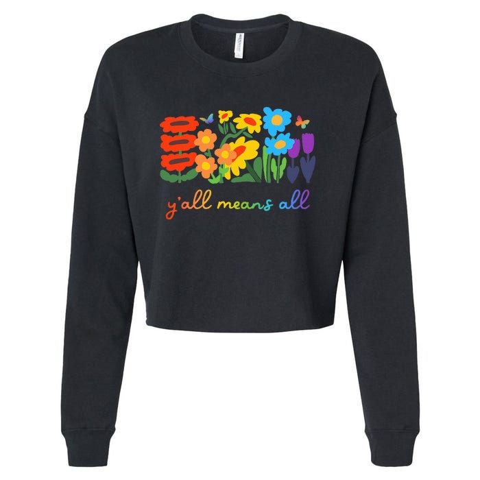 Lgbtq Diversity YAll Pride Means All Flower Cropped Pullover Crew