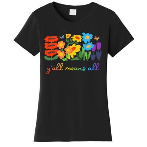 Lgbtq Diversity YAll Pride Means All Flower Women's T-Shirt