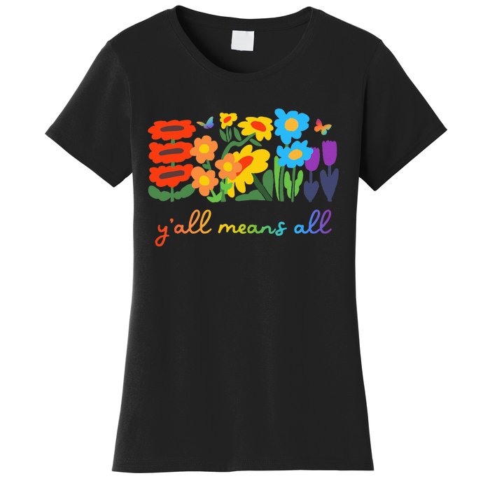 Lgbtq Diversity YAll Pride Means All Flower Women's T-Shirt