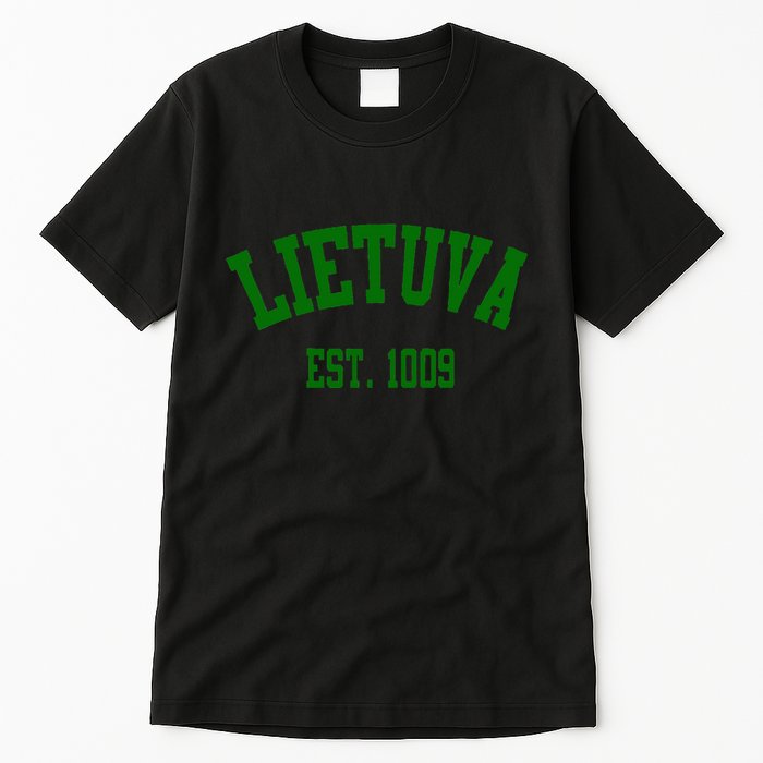 Lietuva Est 1009 Lietuva Got Game By Lithuania Strong Tall T-Shirt