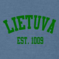 Lietuva Est 1009 Lietuva Got Game By Lithuania Strong Garment-Dyed Sweatshirt