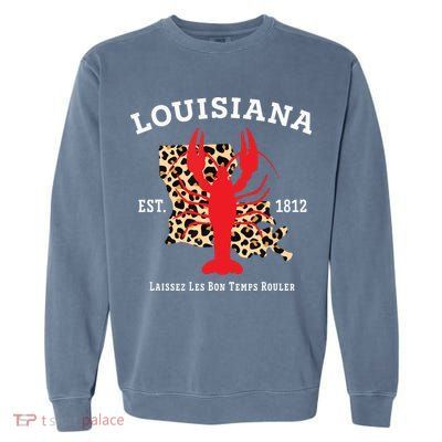 Louisiana Est 1812 Crawfish Leopard New Orleans Mardi Gras Garment-Dyed Sweatshirt