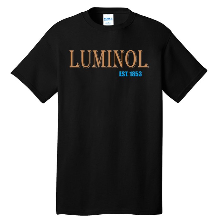 Luminol Est 1853 Crime Scene True Crime Tall T-Shirt