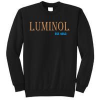 Luminol Est 1853 Crime Scene True Crime Tall Sweatshirt