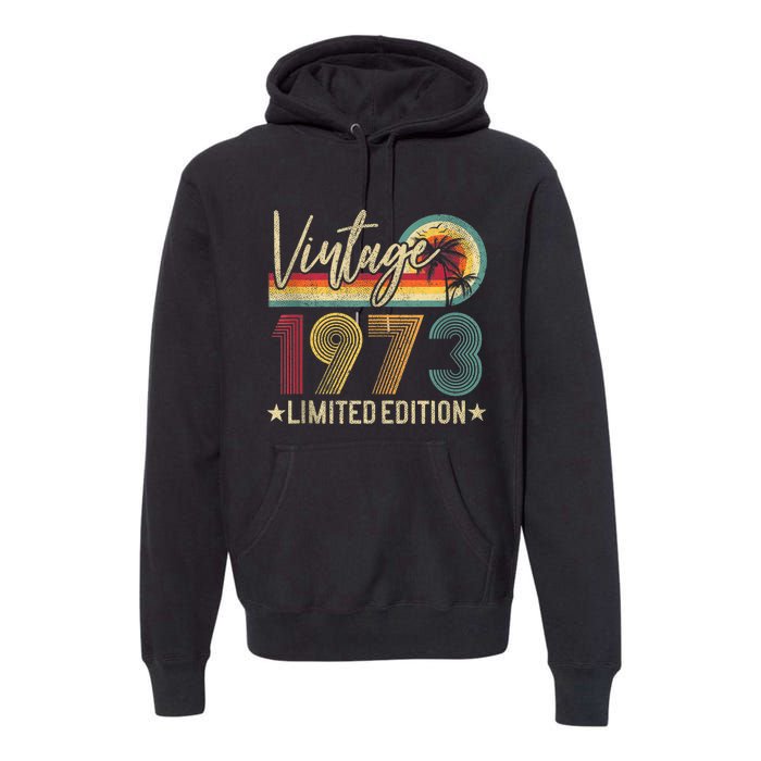 Limited Edition 1973 50th Birthday Gift 50 Years Old Vintage Tank Top Premium Hoodie