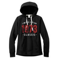 Limited Edition 1973 50th Birthday Women's Fleece Hoodie