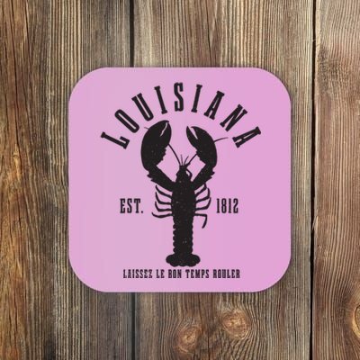 Louisiana Est 1812 Laissez Le Bon Temps Rouler Crawfish Coaster