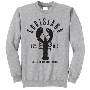 Louisiana Est 1812 Laissez Le Bon Temps Rouler Crawfish Tall Sweatshirt