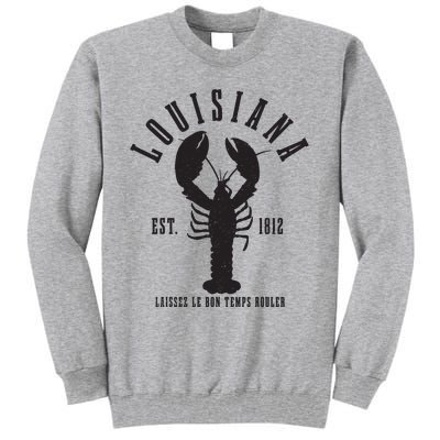 Louisiana Est 1812 Laissez Le Bon Temps Rouler Crawfish Tall Sweatshirt