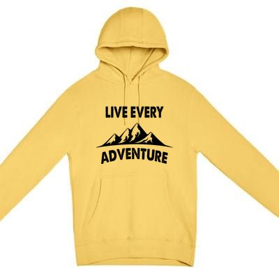 Live Every Adventure Premium Pullover Hoodie