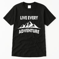 Live Every Adventure Tall T-Shirt