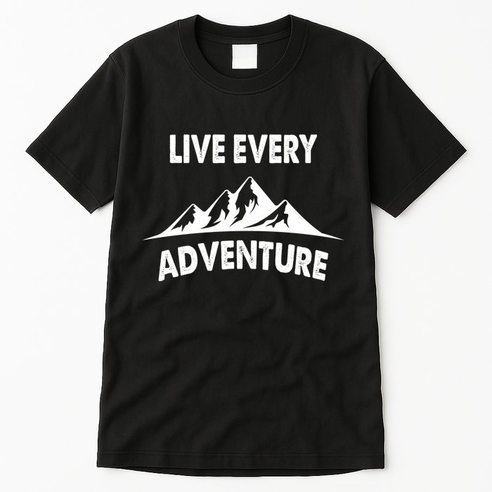 Live Every Adventure Tall T-Shirt