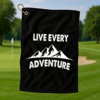Live Every Adventure Golf Towel