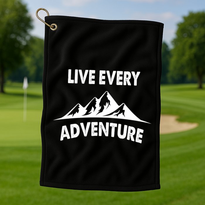 Live Every Adventure Golf Towel