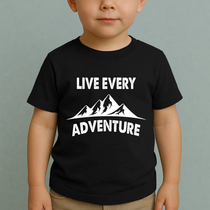 Live Every Adventure Toddler T-Shirt