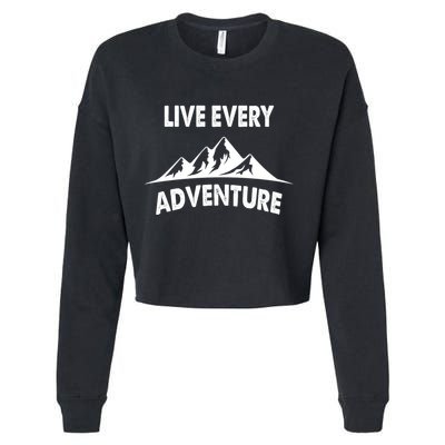 Live Every Adventure Cropped Pullover Crew