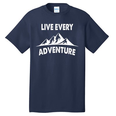 Live Every Adventure Tall T-Shirt