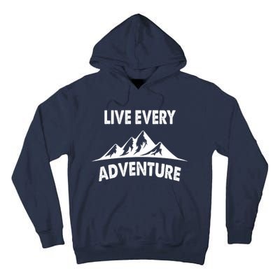 Live Every Adventure Tall Hoodie