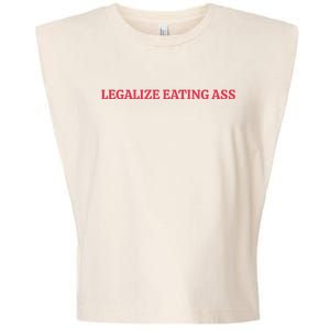 Legalize Eating Ass Garment-Dyed Women's Muscle Tee